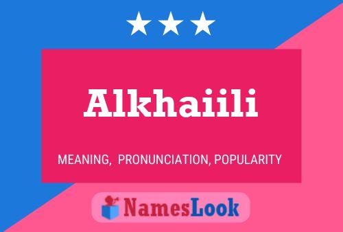 Alkhaiili Name Poster