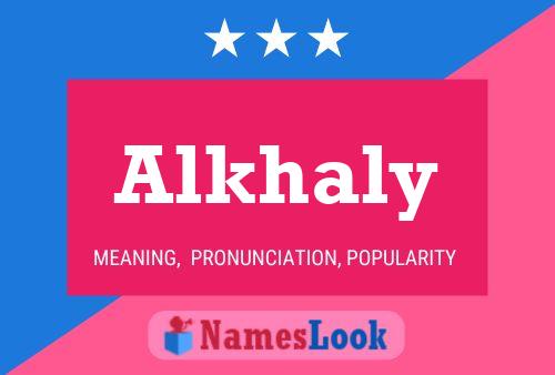 Alkhaly Name Poster