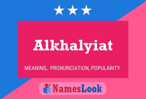 Alkhalyiat Name Poster