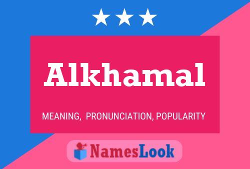 Alkhamal Name Poster