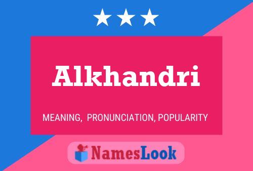 Alkhandri Name Poster