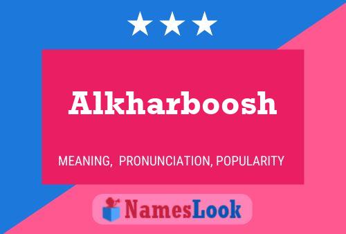 Alkharboosh Name Poster