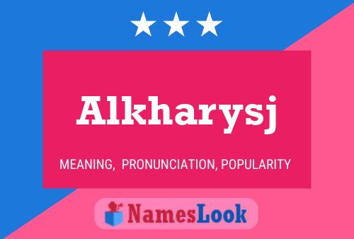 Alkharysj Name Poster