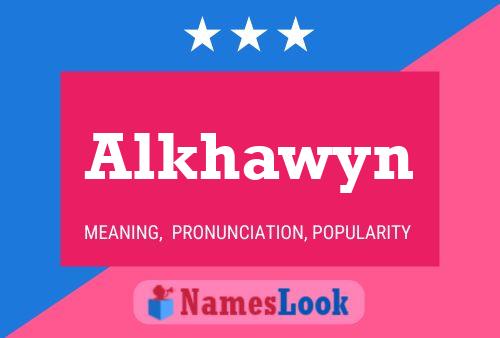 Alkhawyn Name Poster