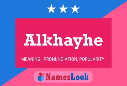 Alkhayhe Name Poster