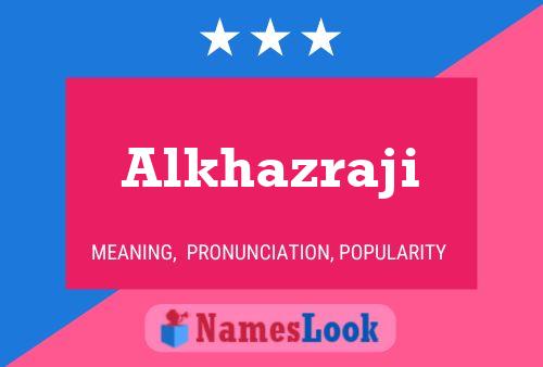 Alkhazraji Name Poster