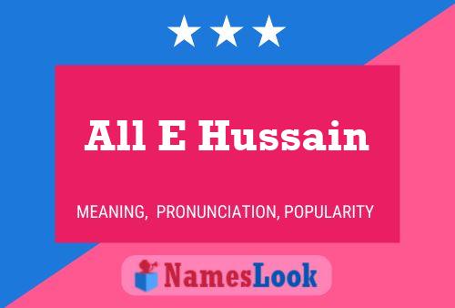 All E Hussain Name Poster