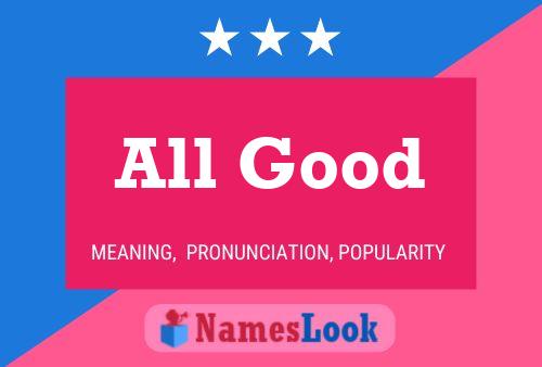 All Good Name Poster