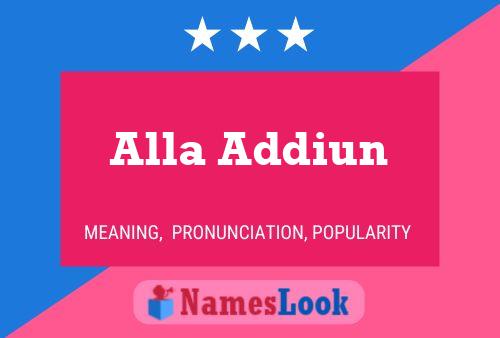 Alla Addiun Name Poster