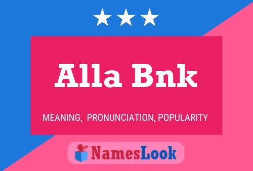 Alla Bnk Name Poster