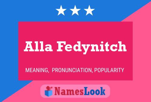 Alla Fedynitch Name Poster