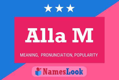 Alla M Name Poster