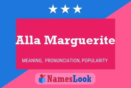 Alla Marguerite Name Poster