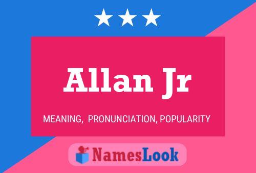 Allan Jr Name Poster