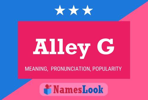 Alley G Name Poster