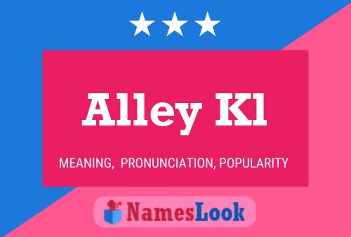 Alley Kl Name Poster