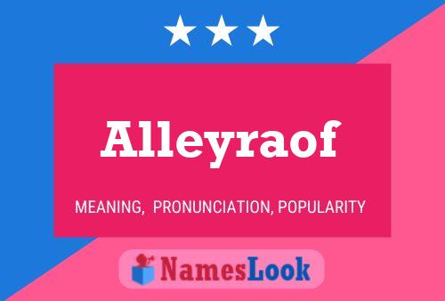 Alleyraof Name Poster