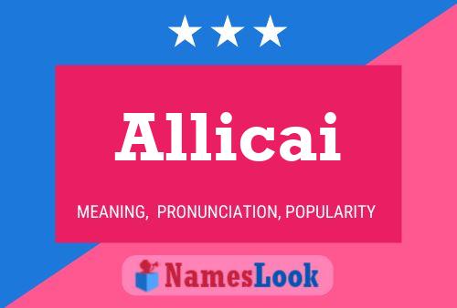 Allicai Name Poster