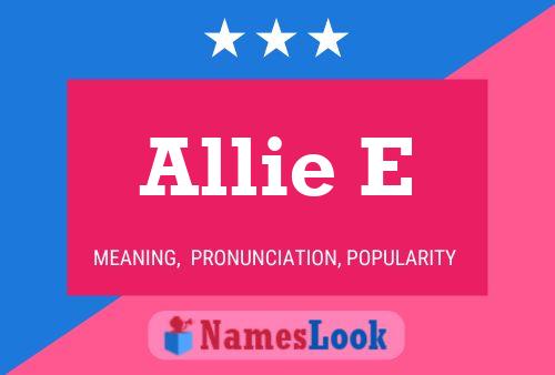 Allie E Name Poster