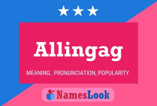 Allingag Name Poster