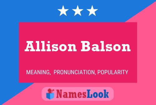 Allison Balson Name Poster