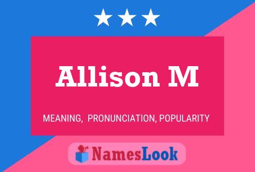 Allison M Name Poster