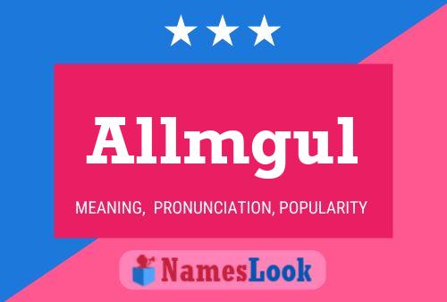 Allmgul Name Poster