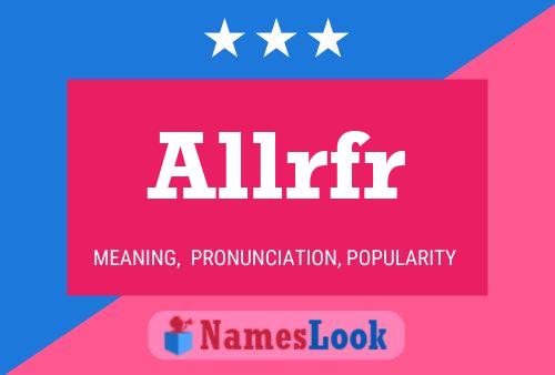 Allrfr Name Poster