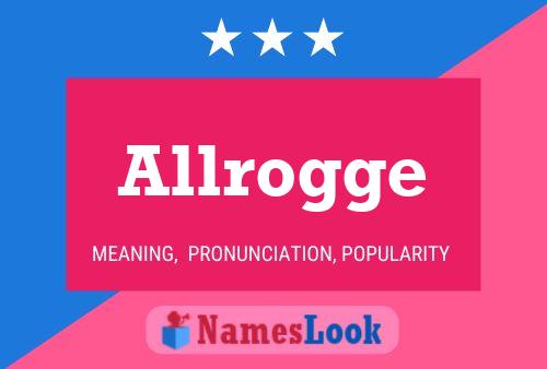 Allrogge Name Poster