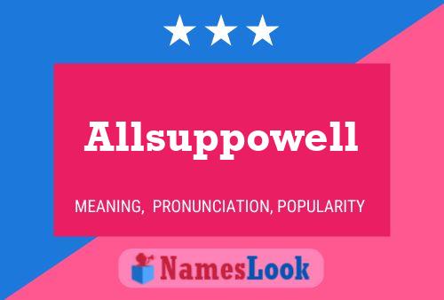 Allsuppowell Name Poster