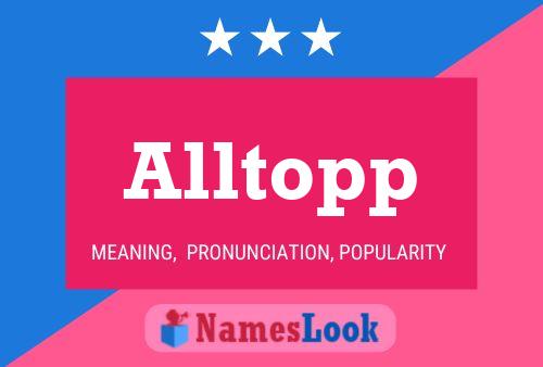 Alltopp Name Poster