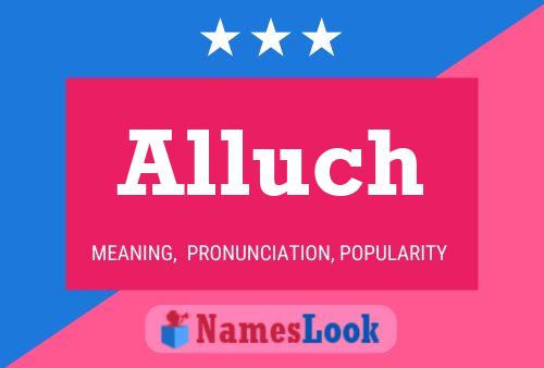 Alluch Name Poster