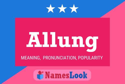 Allung Name Poster