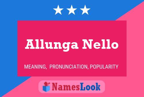 Allunga Nello Name Poster