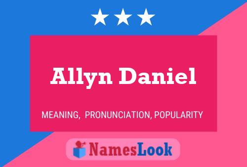 Allyn Daniel Name Poster