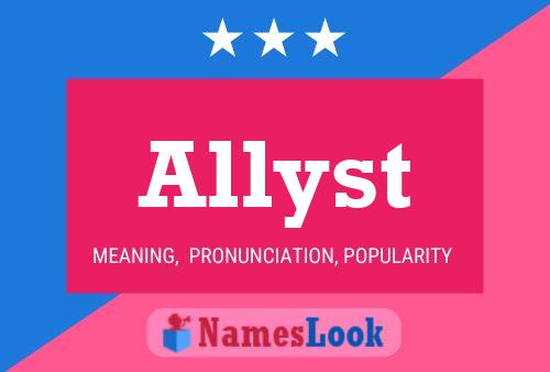 Allyst Name Poster