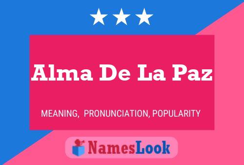 Alma De La Paz Name Poster