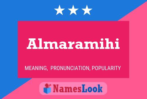 Almaramihi Name Poster