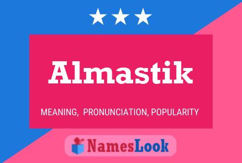 Almastik Name Poster