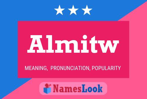 Almitw Name Poster