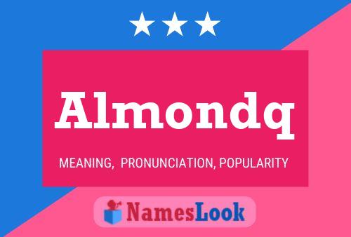 Almondq Name Poster