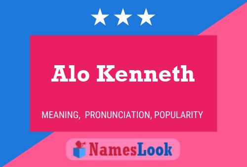 Alo Kenneth Name Poster