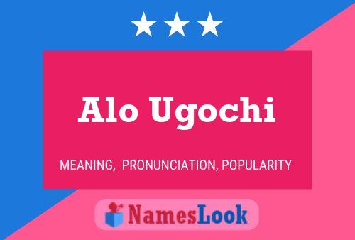 Alo Ugochi Name Poster