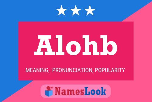 Alohb Name Poster