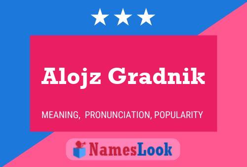 Alojz Gradnik Name Poster