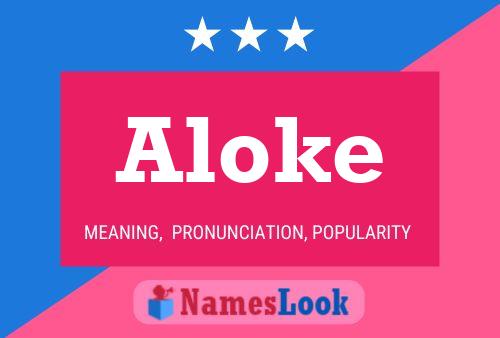 Aloke Name Poster