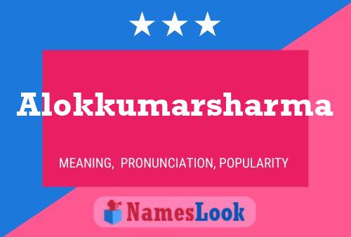 Alokkumarsharma Name Poster