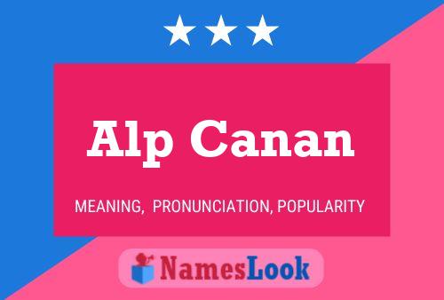 Alp Canan Name Poster