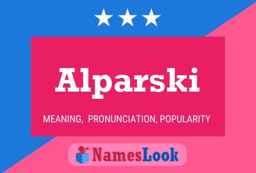 Alparski Name Poster