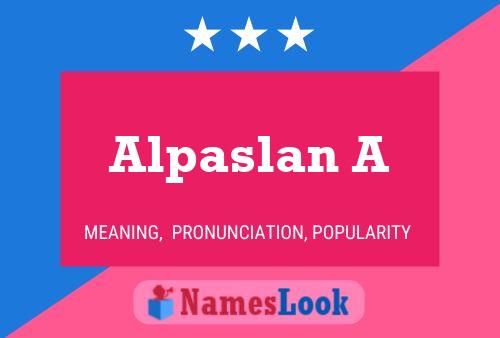 Alpaslan A Name Poster